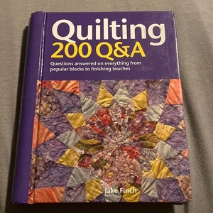 Quilting: 200 Q&A: Questions Answered on Everything Spiral‎ bound book